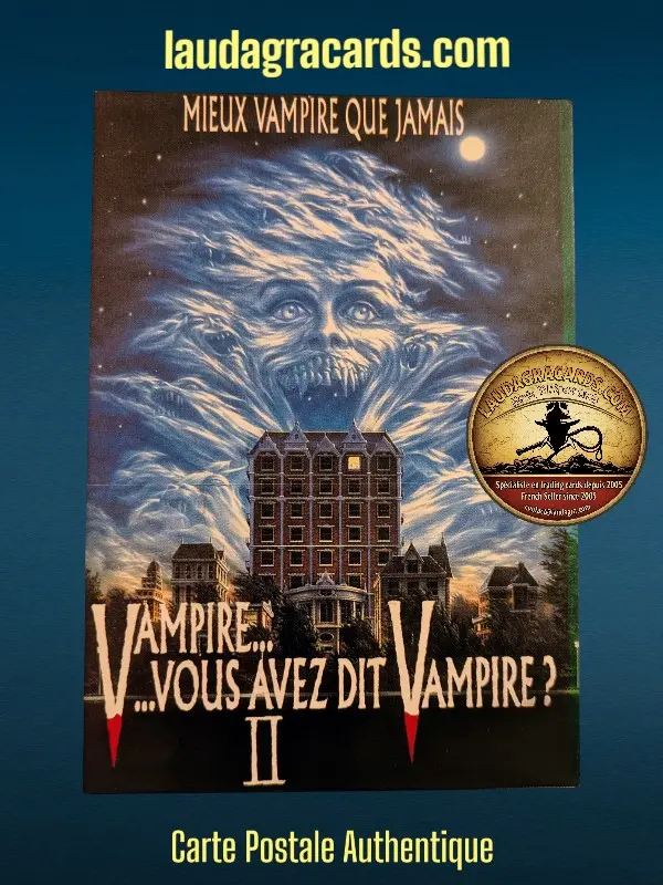 VAMPIRE... VOUS AVEZ DIT VAMPIRE ? II