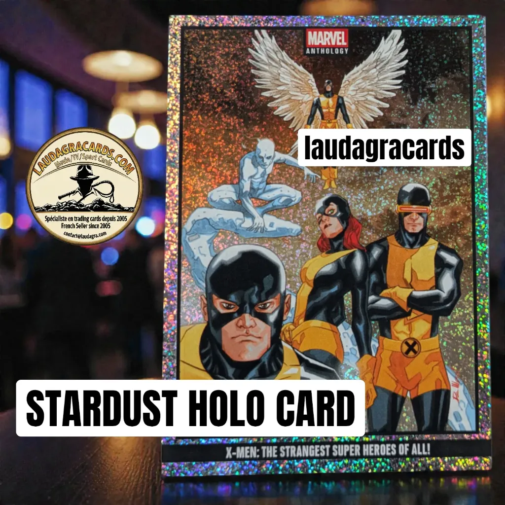 [ANTHSTAR 004] 004  X-Men: The Strangest Super Heroes of All!  - Stardust Holo Card