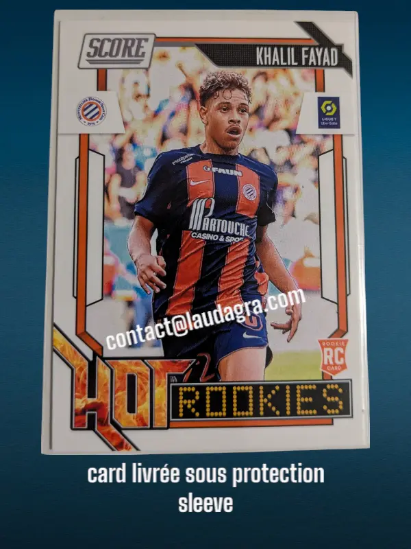 [HOTROOKIES24 N° 4] 4. Khalil Fayad (Montpellier Hérault SC) Rookie Card