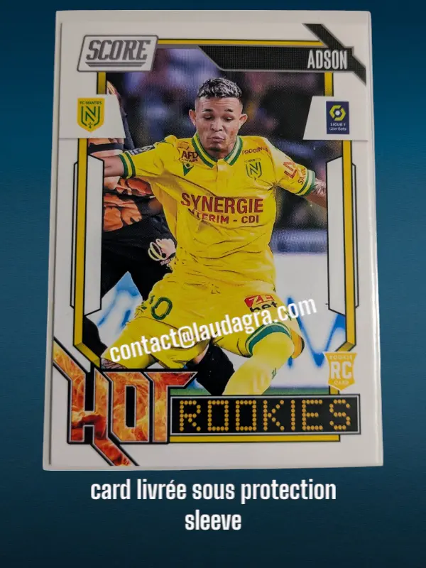 [HOTROOKIES24 N° 10] 10. Adson (FC Nantes) Rookie Card