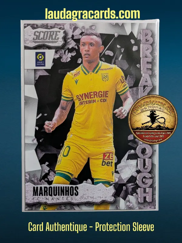 [BREAKTHROUGH24 N° 5] 5. Marquinos (FC Nantes)    Breakthrough Ligue 1 2023/2024   Carte N° 5