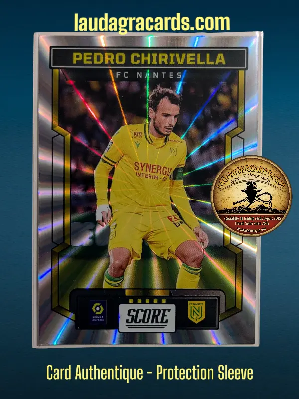 [PANLASER24 N° 46] 46. Pedro Chirivella (FC Nantes)    Ligue 1 2023/2024   Carte Laser N° 46