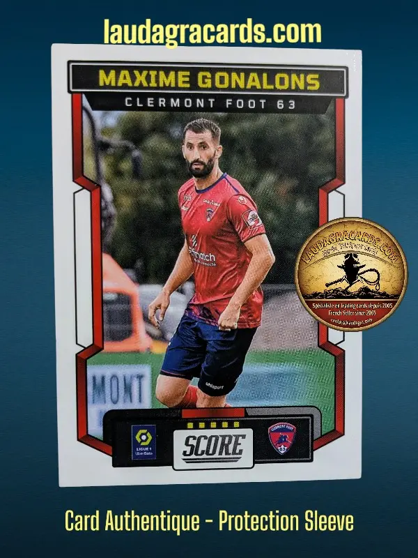 [PANSCORE24 N° 21] 21. Maxime Gonalons (Clermont Foot 63)    Ligue 1 2023/2024   Carte N° 21