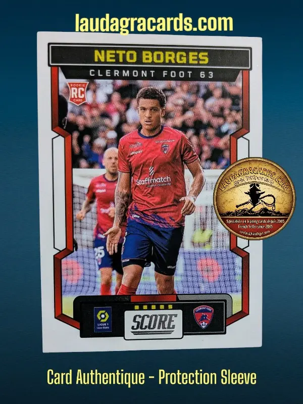 [PANSCORE24 N° 22] 22. Neto Borges (Clermont Foot 63) Rookie Card    Ligue 1 2023/2024   Carte N° 22