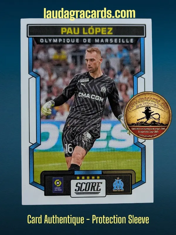 [PANSCORE24 N° 95] 95. Pau López (Olympique de Marseille)    Ligue 1 2023/2024   Carte N° 95