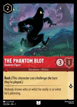 135  The Phantom Blot - Shadowy Figure  Single Card